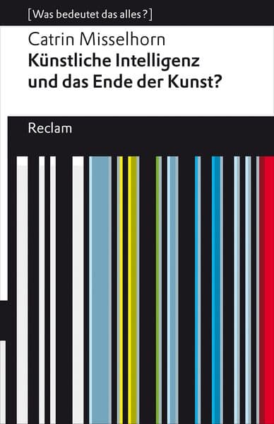 Künstliche Intelligenz und das Ende der Kunst?