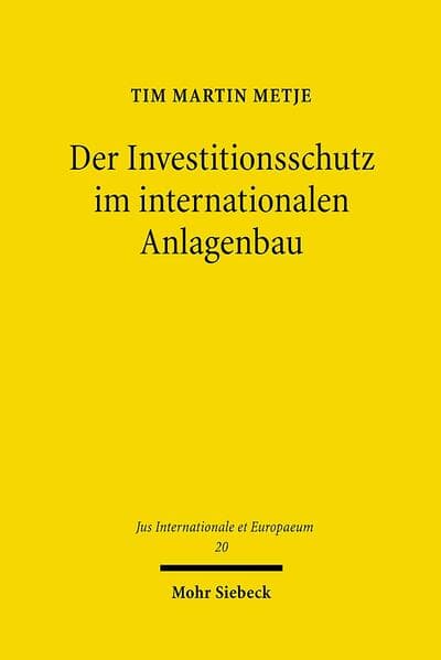 Der Investitionsschutz im internationalen Anlagenbau