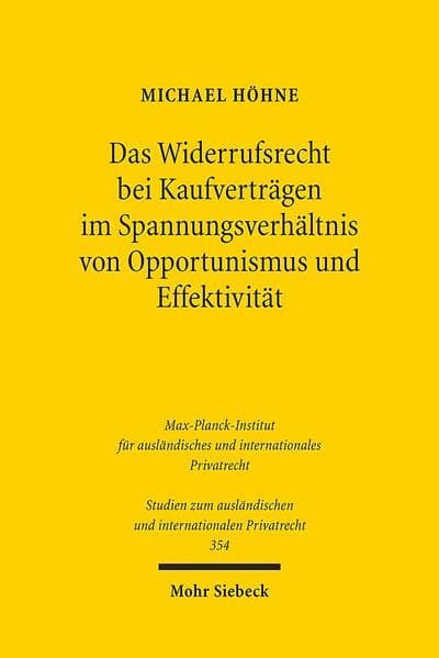 Das Widerrufsrecht bei Kaufverträgen im Spannungsverhältnis von Opportunismus und Effektivität