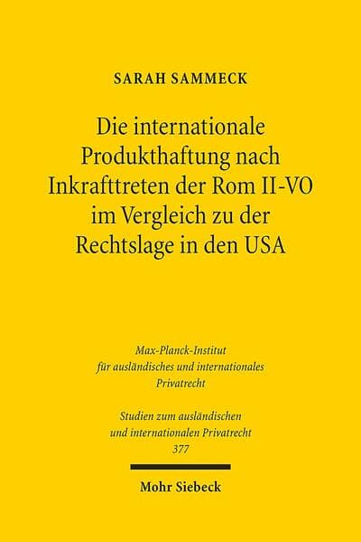 Die internationale Produkthaftung nach Inkrafttreten der Rom II-VO im Vergleich zu der Rechtslage in den USA
