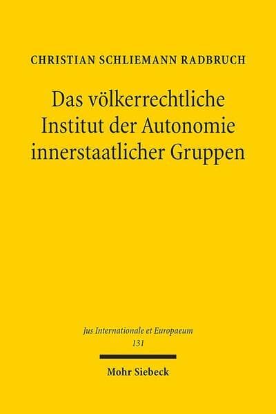 Das völkerrechtliche Institut der Autonomie innerstaatlicher Gruppen