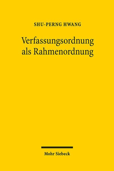 Verfassungsordnung als Rahmenordnung