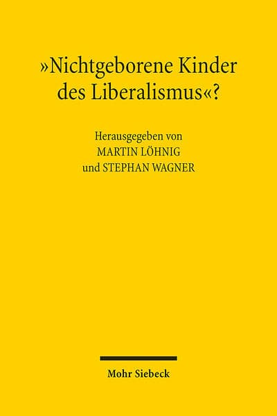 'Nichtgeborene Kinder des Liberalismus'?