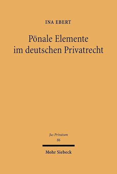 Pönale Elemente im deutschen Privatrecht