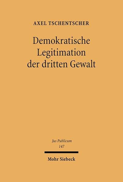 Demokratische Legitimation der dritten Gewalt