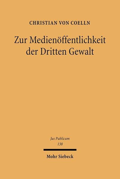 Zur Medienöffentlichkeit der Dritten Gewalt