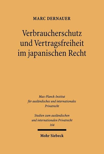 Verbraucherschutz und Vertragsfreiheit im japanischen Recht