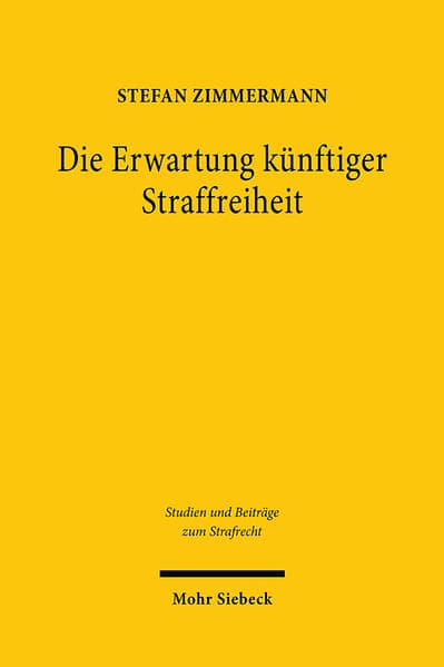 Die Erwartung künftiger Straffreiheit