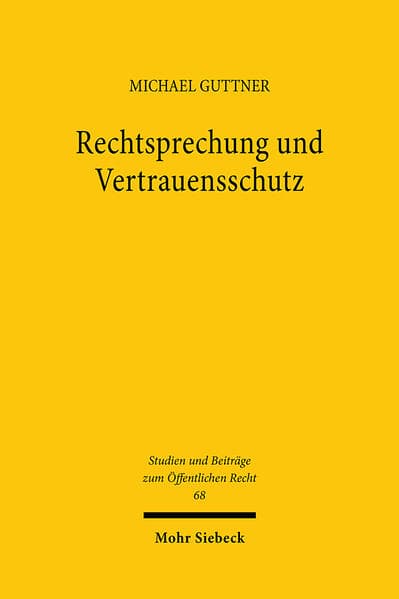 Rechtsprechung und Vertrauensschutz