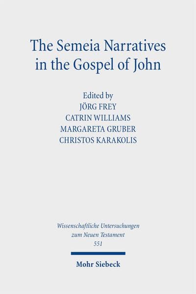 The Semeia Narratives in the Gospel of John