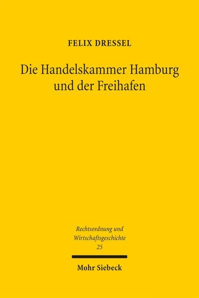 Die Handelskammer Hamburg und der Freihafen