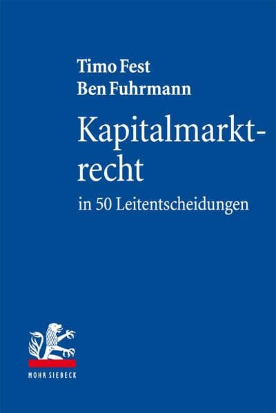 Kapitalmarktrecht in 50 Leitentscheidungen