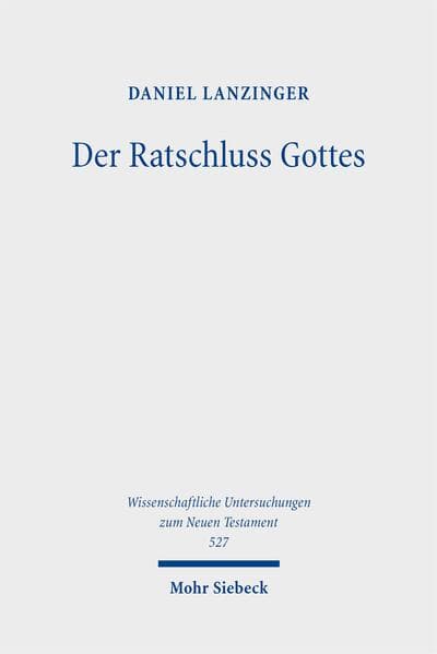 Der Ratschluss Gottes