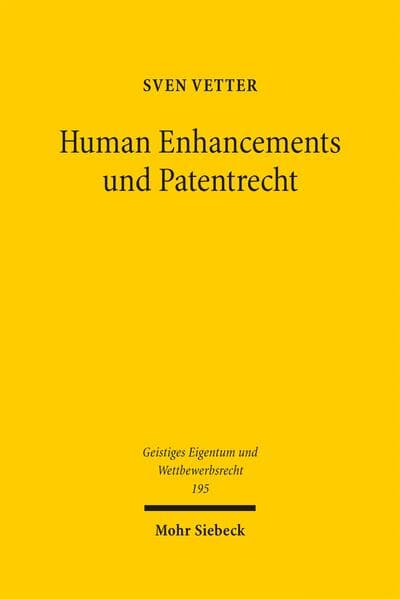 Human Enhancements und Patentrecht