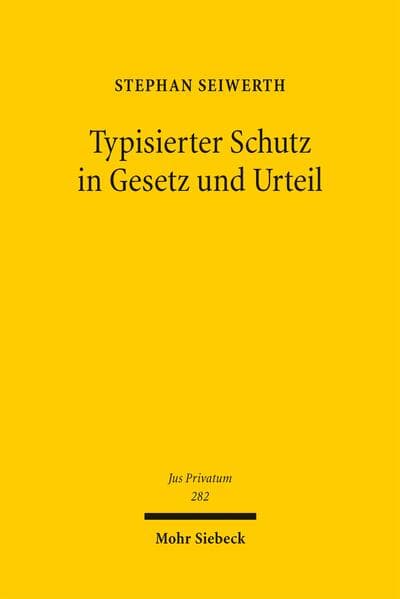 Typisierter Schutz in Gesetz und Urteil