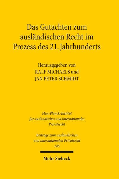 Das Gutachten zum ausländischen Recht im Prozess des 21. Jahrhunderts