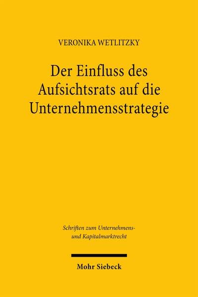 Der Einfluss des Aufsichtsrats auf die Unternehmensstrategie