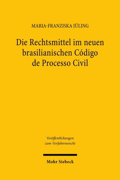 Die Rechtsmittel im neuen brasilianischen Código de Processo Civil
