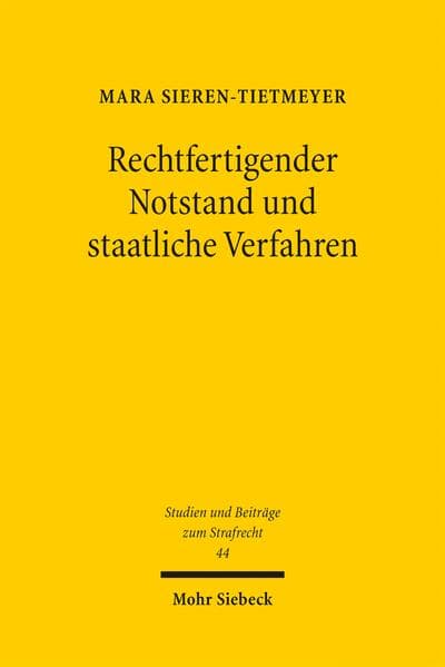 Rechtfertigender Notstand und staatliche Verfahren
