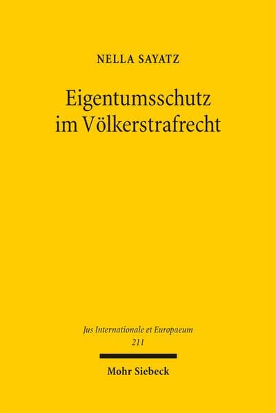 Eigentumsschutz im Völkerstrafrecht