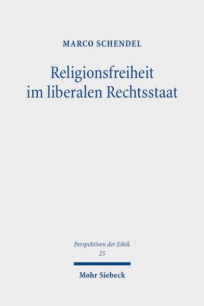 Religionsfreiheit im liberalen Rechtsstaat