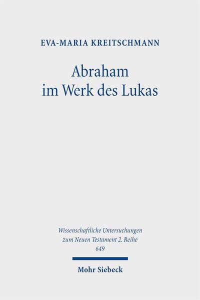 Abraham im Werk des Lukas