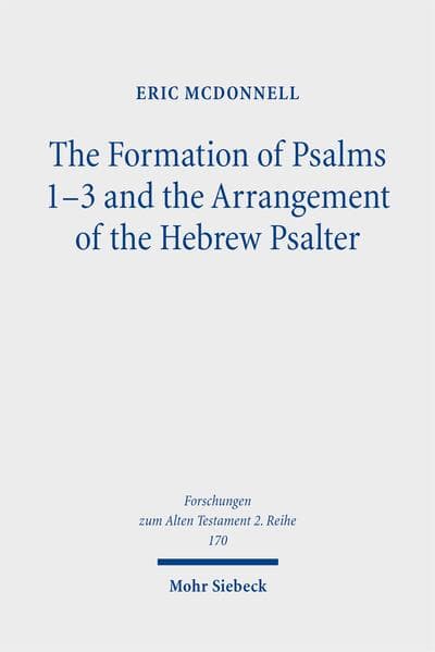 The Formation of Psalms 1-3 and the Arrangement of the Hebrew Psalter