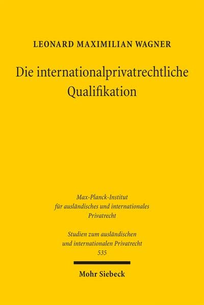 Die internationalprivatrechtliche Qualifikation