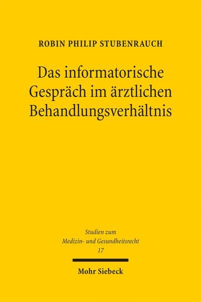 Das informatorische Gespräch im ärztlichen Behandlungsverhältnis