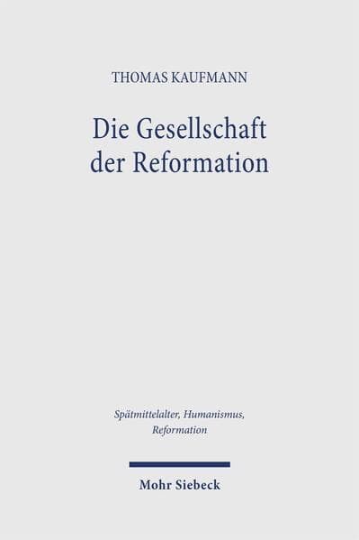 Die Gesellschaft der Reformation