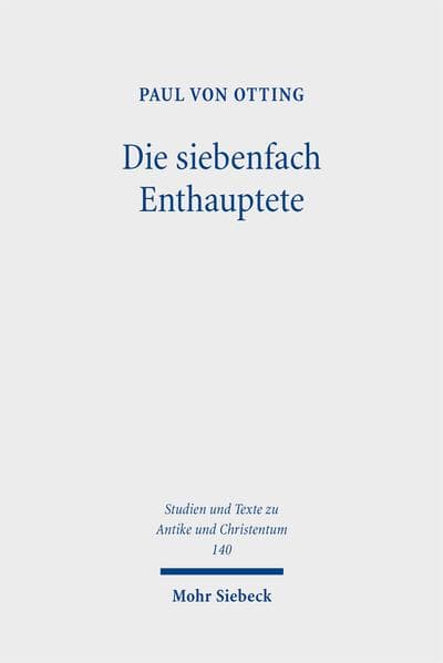 Die siebenfach Enthauptete