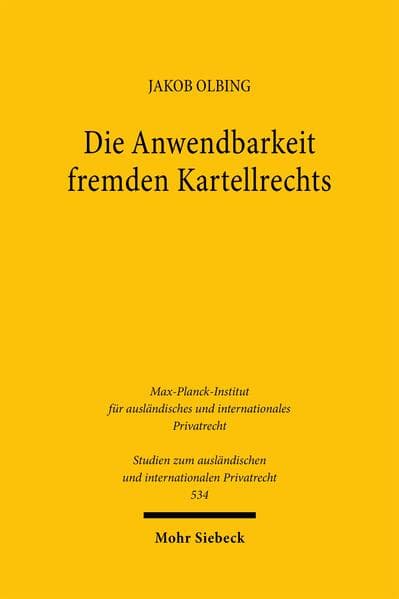 Die Anwendbarkeit fremden Kartellrechts