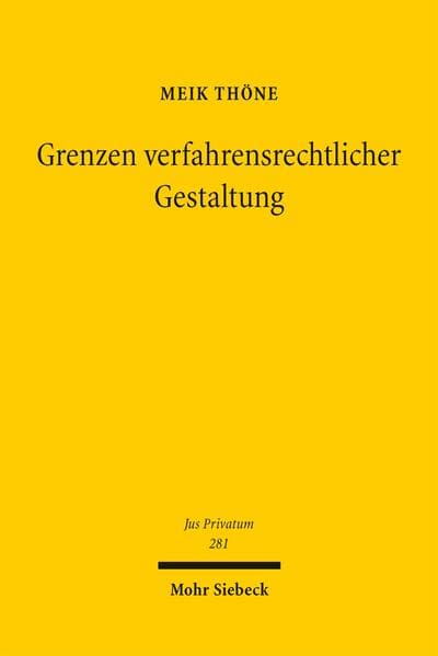 Grenzen verfahrensrechtlicher Gestaltung