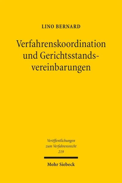 Verfahrenskoordination und Gerichtsstandsvereinbarungen