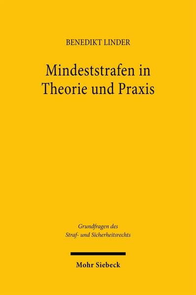 Mindeststrafen in Theorie und Praxis