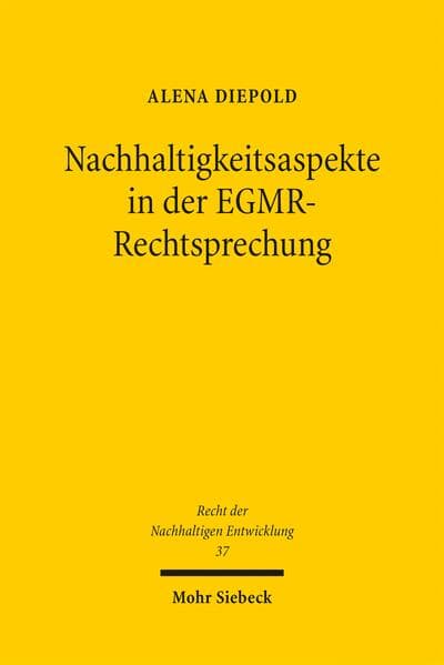Nachhaltigkeitsaspekte in der EGMR-Rechtsprechung