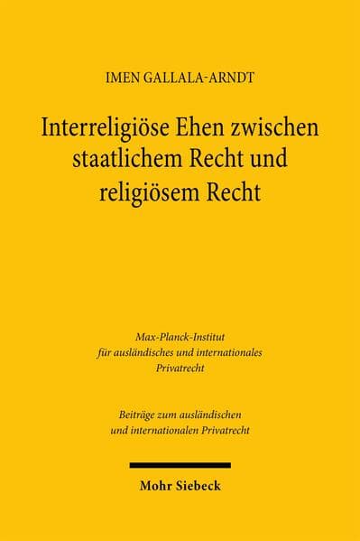 Interreligiöse Ehen zwischen staatlichem Recht und religiösem Recht