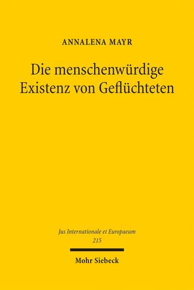 Die menschenwürdige Existenz von Geflüchteten