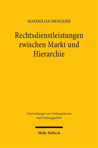 Rechtsdienstleistungen zwischen Markt und Hierarchie