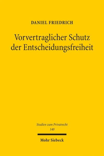 Vorvertraglicher Schutz der Entscheidungsfreiheit