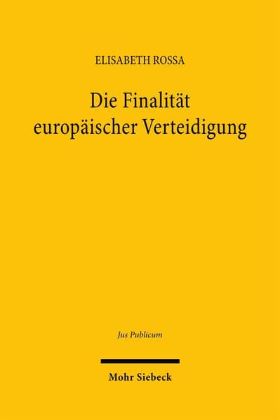 Die Finalität europäischer Verteidigung