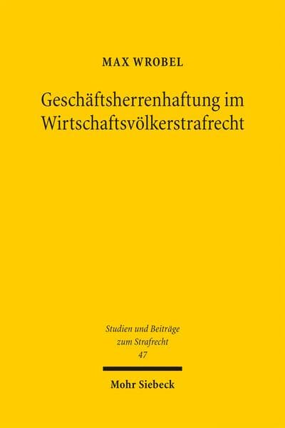Geschäftsherrenhaftung im Wirtschaftsvölkerstrafrecht