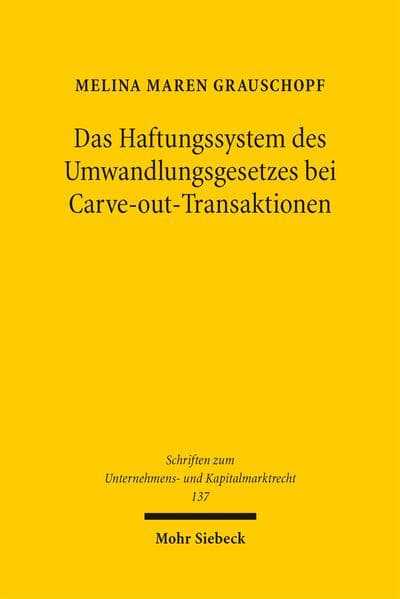 Das Haftungssystem des Umwandlungsgesetzes bei Carve-out-Transaktionen
