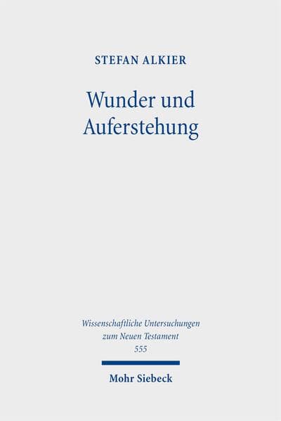 Wunder und Auferstehung