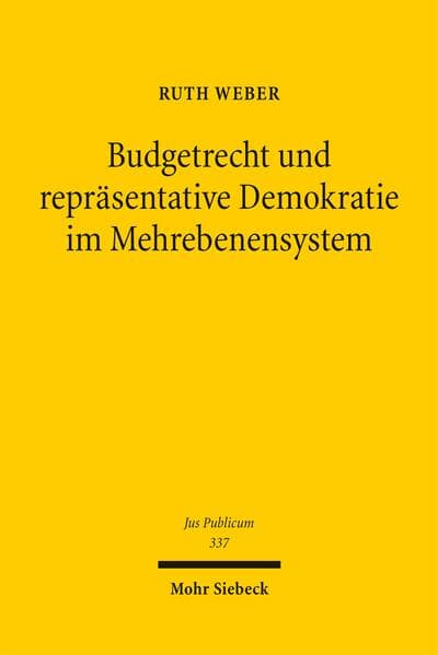 Budgetrecht und repräsentative Demokratie im Mehrebenensystem