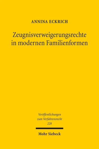 Zeugnisverweigerungsrechte in modernen Familienformen
