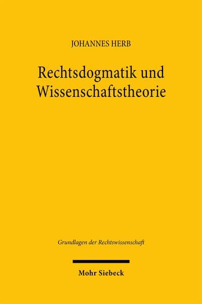 Rechtsdogmatik und Wissenschaftstheorie