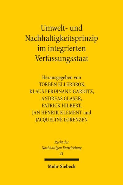 Umwelt- und Nachhaltigkeitsprinzip im integrierten Verfassungsstaat