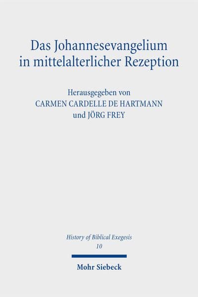 Das Johannesevangelium in mittelalterlicher Rezeption