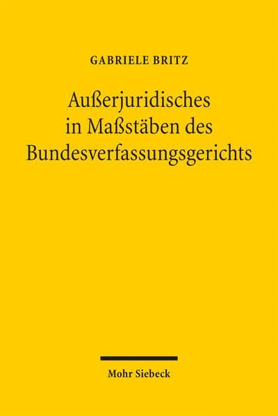 Außerjuridisches in Maßstäben des Bundesverfassungsgerichts